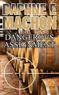 Dangerous Assignment - Daphne Machon