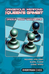 Dangerous Weapons The Queen's Gambit - Richard Palliser