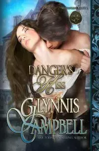 Danger's Kiss - Campbell Glynnis