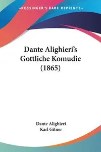 Dante Alighieri's Gottliche Komudie (1865) - Dante Alighieri