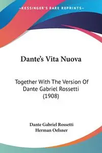 Dante's Vita Nuova - Dante Gabriel Rossetti