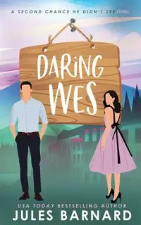 Daring Wes - Jules Barnard