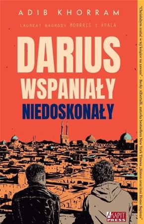 Darius Wspaniały niedoskonały - Adib Khorram