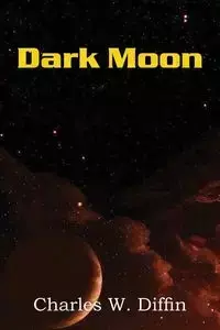 Dark Moon - Charles W. Diffin