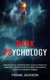 Dark Psychology - Jackson Frank