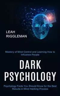 Dark Psychology - Leah Riggleman