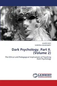 Dark Psychology. Part II. (Volume 2) - Roy Kavita