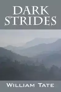 Dark Strides - William Tate