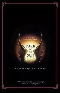 Dark of the Sun - Chelsea Quinn Yarbro