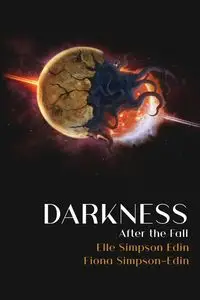 Darkness After the Fall - Simpson-Edin Elle