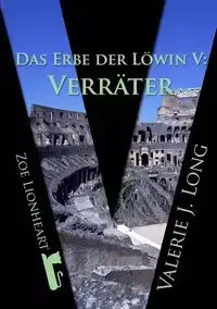 Das Erbe der Löwin V - Long Valerie J.