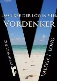 Das Erbe der Löwin VIII - Long Valerie J.