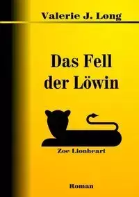 Das Fell der Löwin - Long Valerie J.