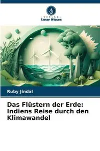 Das Flüstern der Erde - Ruby Jindal