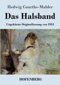 Das Halsband - Hedwig Courths-Mahler