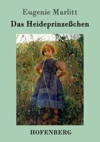 Das Heideprinzeßchen - Eugenie Marlitt