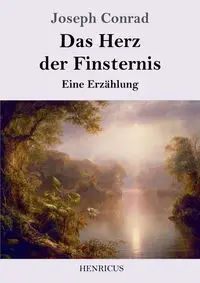 Das Herz der Finsternis - Conrad Joseph