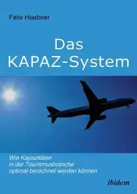 Das KAPAZ-System - Felix Huebner