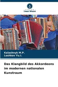 Das Klangbild des Akkordeons im modernen nationalen Kunstraum - M.P. Kalashnyk