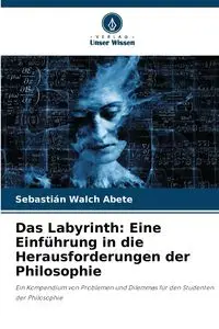 Das Labyrinth - Walch Abete Sebastián