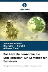 Das Lächeln bewahren, die Erde schützen - Purohit Abhishek