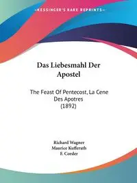 Das Liebesmahl Der Apostel - Richard Wagner