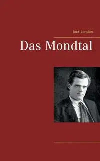 Das Mondtal - Jack London