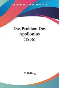 Das Problem Des Apollonius (1856) - Hellwig C.