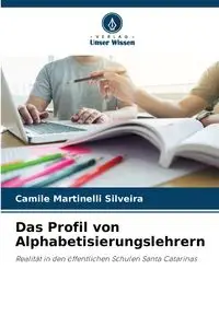 Das Profil von Alphabetisierungslehrern - Silveira Camile Martinelli