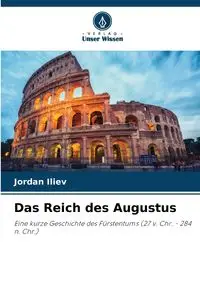 Das Reich des Augustus - Jordan Iliev