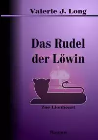 Das Rudel der Löwin - Long Valerie J.