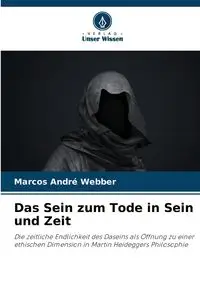 Das Sein zum Tode in Sein und Zeit - Marcos Webber André