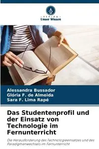 Das Studentenprofil und der Einsatz von Technologie im Fernunterricht - Alessandra Bussador