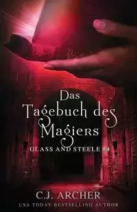 Das Tagebuch des Magiers - Archer C.J.