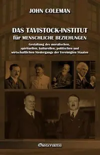 Das Tavistock-Institut für menschliche Beziehungen - Coleman John