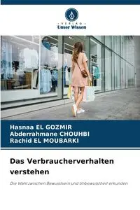 Das Verbraucherverhalten verstehen - EL GOZMIR Hasnaa