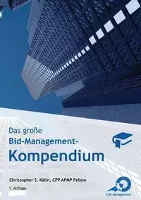 Das große Bid-Management-Kompendium - Christopher S. Kälin