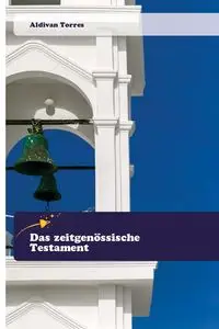 Das zeitgenössische Testament - Torres Aldivan