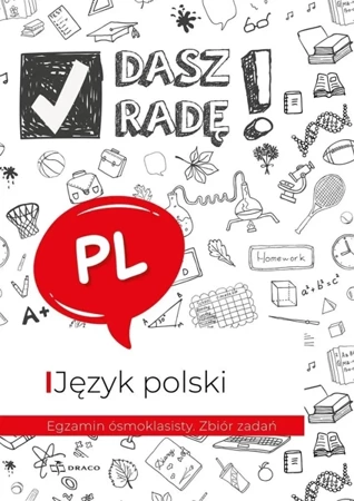 Dasz radę! Egzamin ósmoklasisty. J. pol. zbiór zad - praca zbiorowa