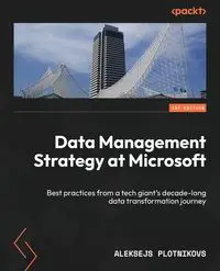 Data Management Strategy at Microsoft - Plotnikovs Aleksejs