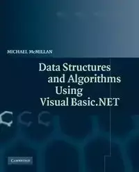 Data Structures and Algorithms Using Visual Basic.Net - Michael McMillan