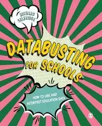 Databusting for Schools - Richard Selfridge