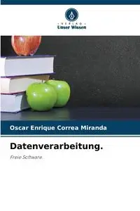 Datenverarbeitung. - Miranda Oscar Enrique Correa