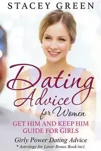 Dating Advice for Women - Stacey Green