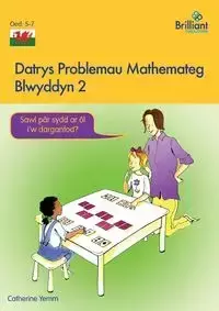 Datrys Problemau Mathemateg - Blwyddyn 2 - Catherine Yemm