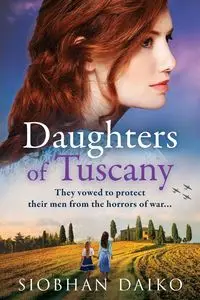 Daughters of Tuscany - Siobhan Daiko