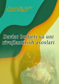 Davlat budjeti va uni rivojlantirish asoslari - Mukhammadkarim Ismailov