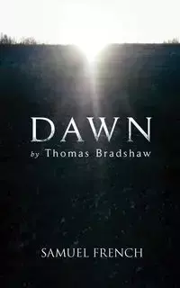 Dawn - Thomas Bradshaw