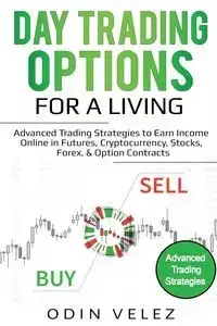 Day Trading Options for a Living - Velez Odin