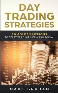 Day Trading Strategies - Graham Mark